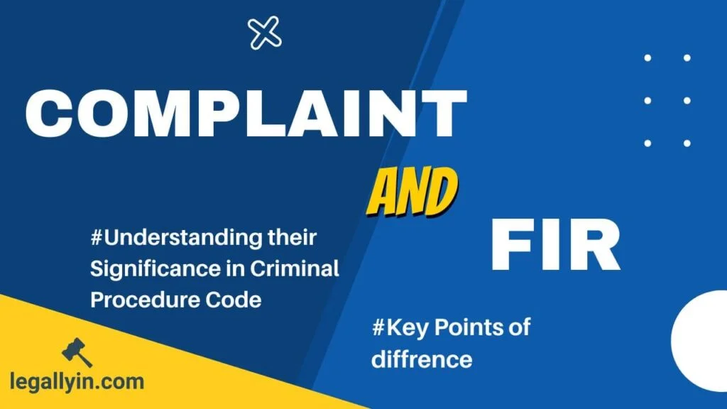 Complaint and FIR