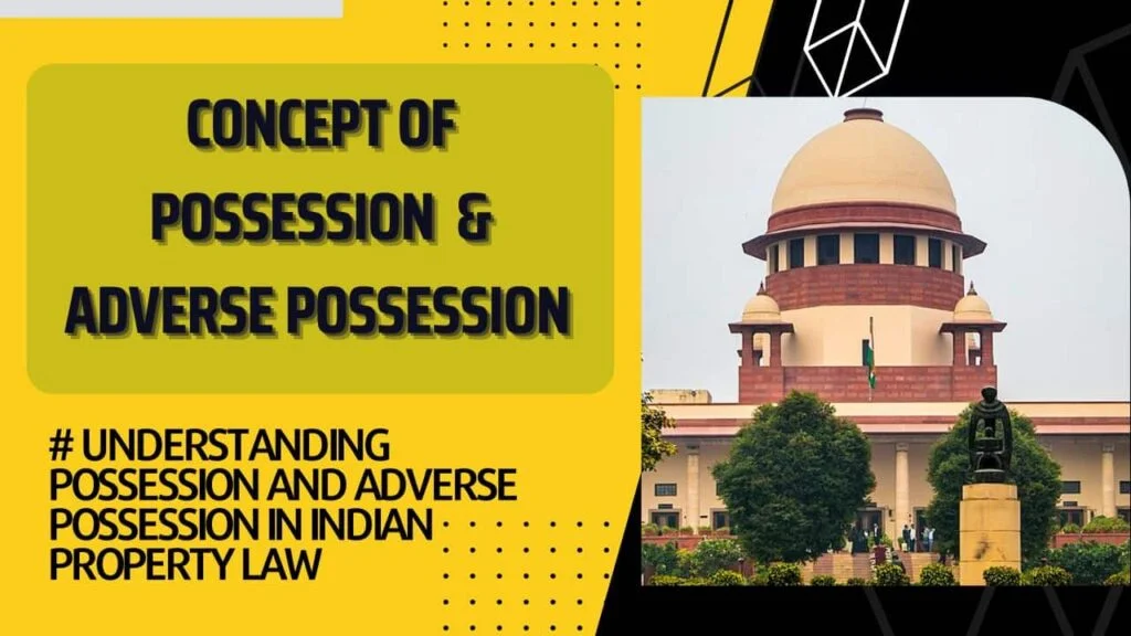 Possession and Adverse Possession