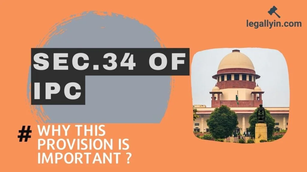 Sec. 34 of the IPC