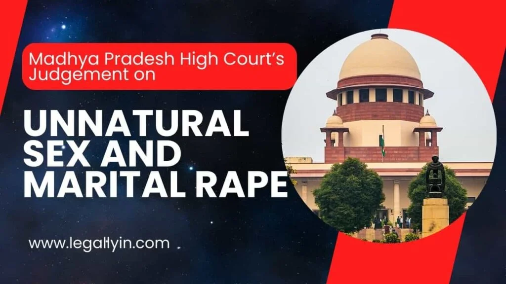Judgement on Unnatural Sex and Marital Rape