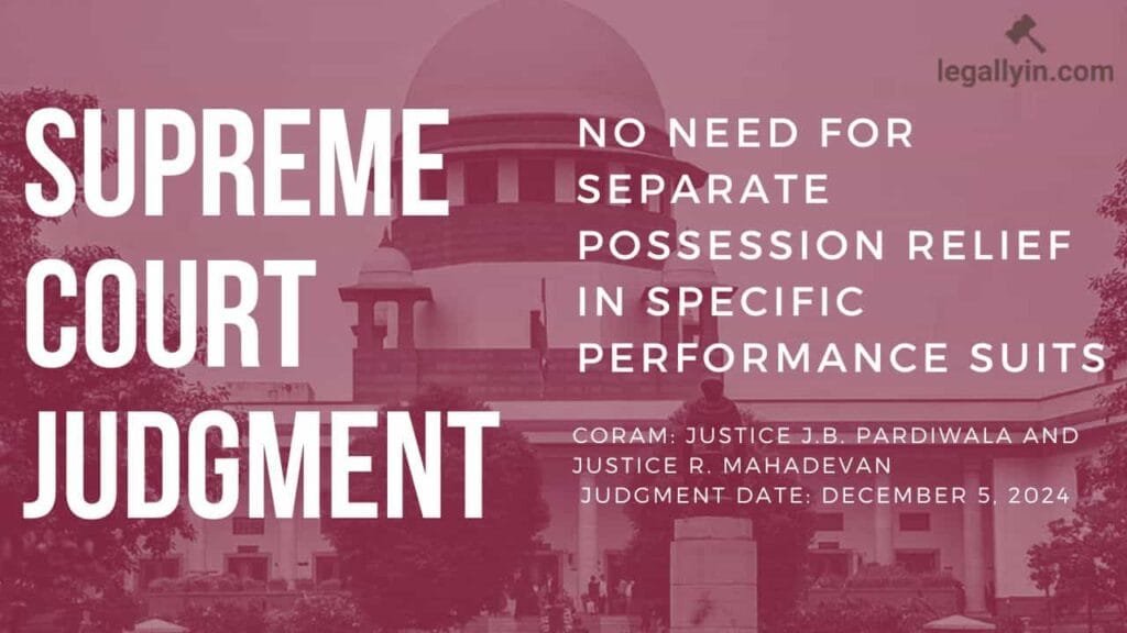 SINGER-5-min-1024x576 No Need for Separate Possession Relief in Specific Performance Suits: Supreme Court judgment