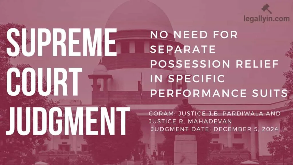 SINGER-5-min-1024x576 No Need for Separate Possession Relief in Specific Performance Suits: Supreme Court judgment