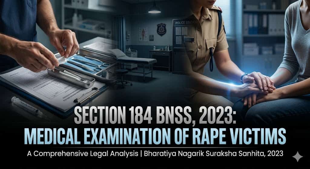 184-legal-1 SECTION 184 BNSS, 2023 Medical Examination of Rape Victims